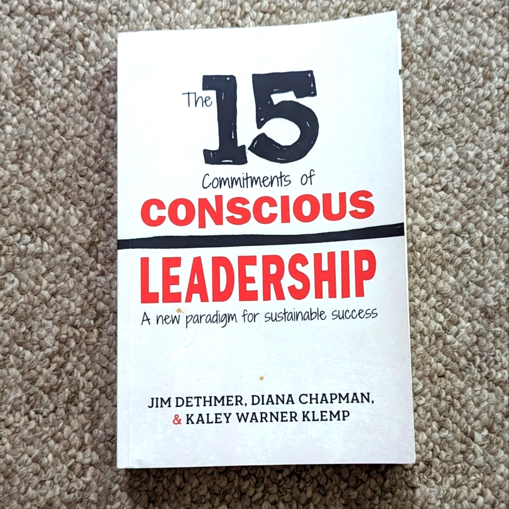 The 15 Commitments of Conscience Leadership - Picture 1 of 2